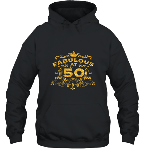 50 years old birthday shirt Fabulous at 50 Hooded