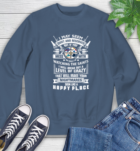 New Orleans Saints NFL Football Don't Mess With Me While I'm Watching My Team Sports Sweatshirt 8