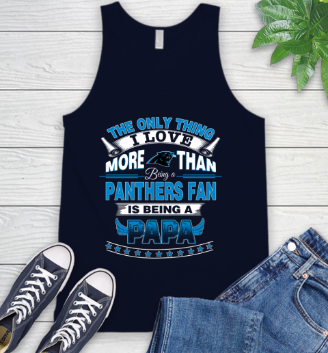 NFL The Only Thing I Love More Than Being A Carolina Panthers Fan Is Being A Papa Football Tank Top 2