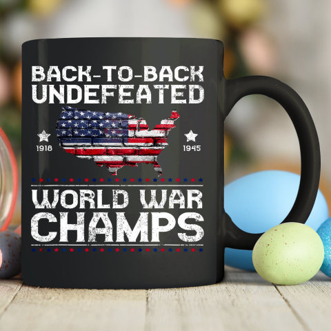 Back To Back Undefeated World War Champs Ceramic Mug 11oz