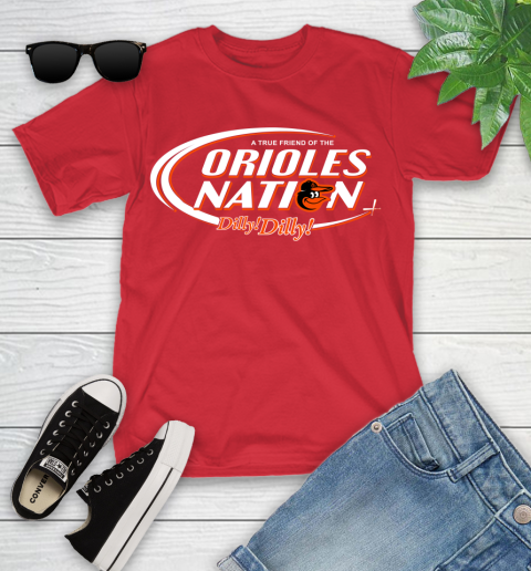 MLB A True Friend Of The Baltimore Orioles Dilly Dilly Baseball Sports Youth T-Shirt 13