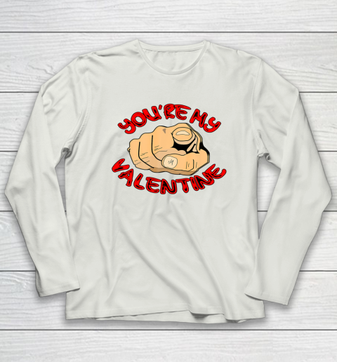 Happy Valentine day You re My Valentine Long Sleeve T-Shirt 8