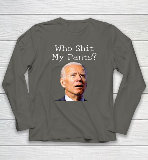 Who Shit My Pants Funny Anti Joe Biden Bathroom Accident In Rome Long Sleeve T-Shirt 5