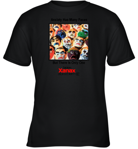 Anxiety Has Many Faces Youth T-Shirt
