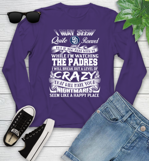 San Diego Padres MLB Baseball Don't Mess With Me While I'm Watching My Team Youth Long Sleeve 4