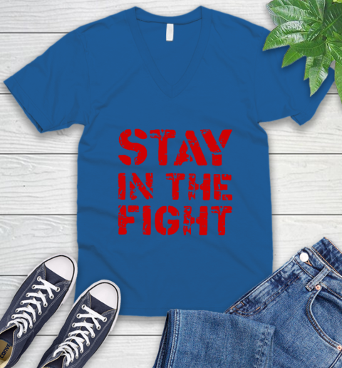 Stay In The Fight T Shirt Nationals V-Neck T-Shirt 6