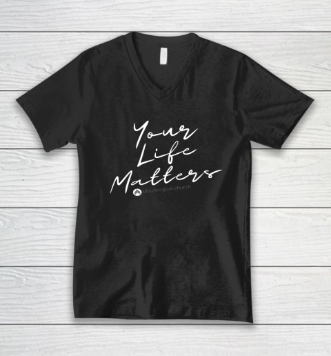 Your Life Matters V-Neck T-Shirt