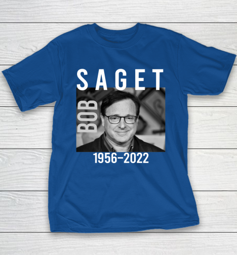 Bob Saget 1956 2022 RIP Youth T-Shirt 7