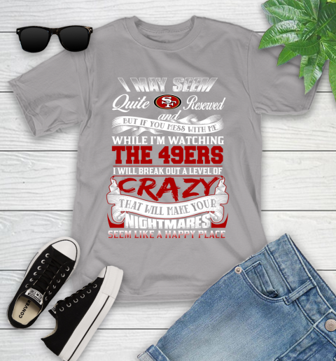 San Francisco 49ers NFL Football Don't Mess With Me While I'm Watching My Team Youth T-Shirt 4