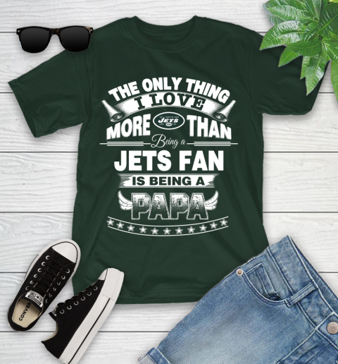 NFL The Only Thing I Love More Than Being A New York Jets Fan Is Being A Papa Football Youth T-Shirt 5