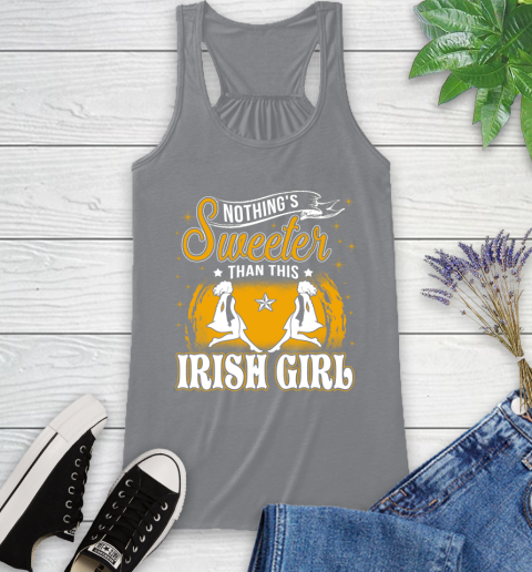 Nothing's Sweeter Than This Irish Girl Racerback Tank 15