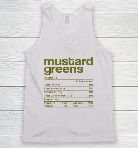 Mustard Greens Nutrition Fact Funny Thanksgiving Christmas Tank Top