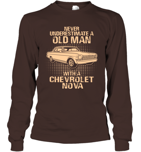 Never Underestimate An Old Man With A Chevrolet Nova  Vintage Car Lover Gift Long Sleeve
