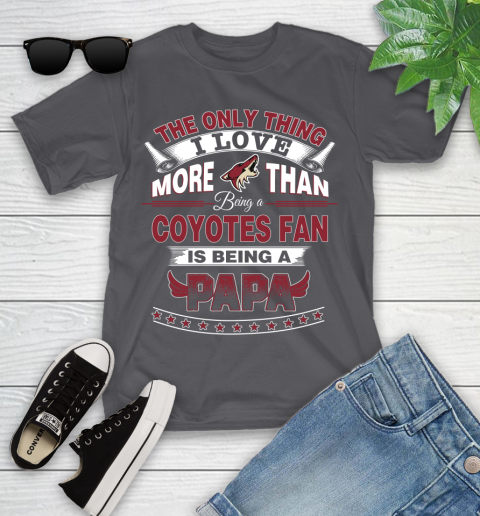 NHL The Only Thing I Love More Than Being A Arizona Coyotes Fan Is Being A Papa Hockey Youth T-Shirt 6