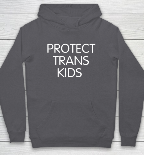 Protect Trans Kids Shirt Hoodie 4