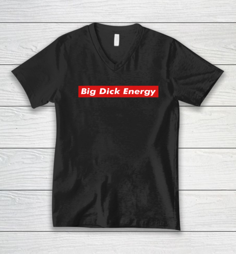 Big Dick Energy Meme Funny V-Neck T-Shirt