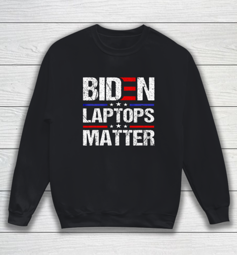 Funny Anti Biden Quote Biden Laptops Matter Cool USA Flag Sweatshirt