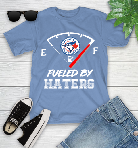 Toronto Blue Jays MLB Baseball Fueled By Haters Sports Youth T-Shirt 15