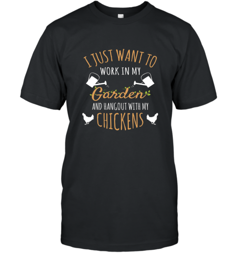 Work Hangout Garden With My Chickens Shirt Chicken Gardening T-Shirt