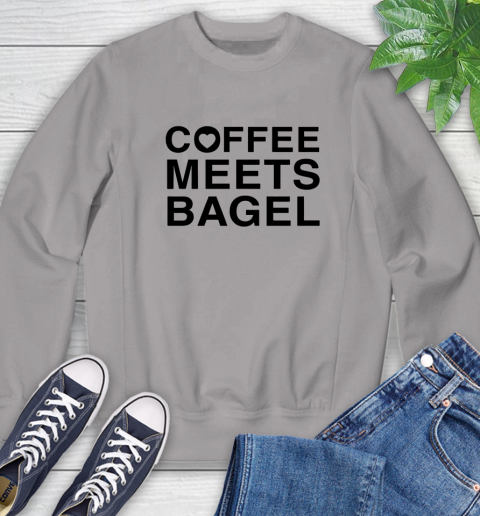 Coffee meets bagel Sweatshirt 3