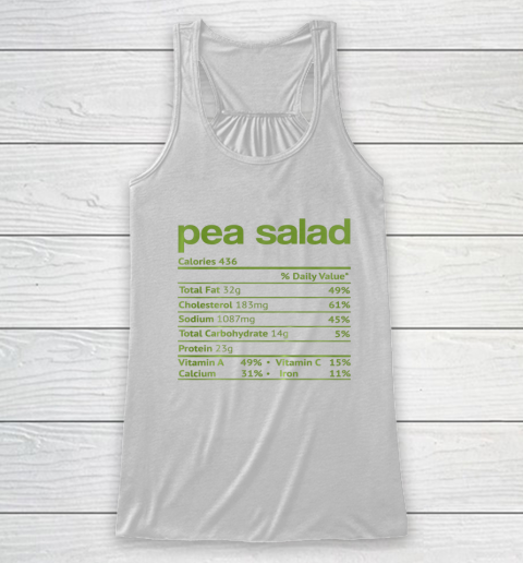 Pea Salad Nutrition Fact Funny Thanksgiving Christmas Racerback Tank