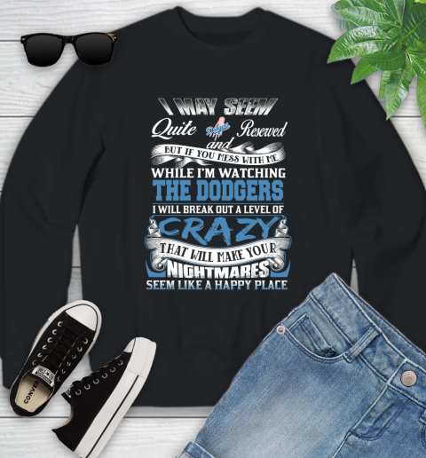 Los Angeles Dodgers MLB Baseball Don't Mess With Me While I'm Watching My Team Youth Sweatshirt