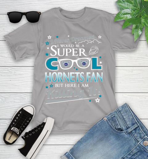 Charlotte Hornets NBA Basketball I Never Dreamed I Would Be Super Cool Fan Youth T-Shirt 5 Charlotte Hornets NBA Basketball I Never Dreamed I Would Be Super Cool Fan Youth T-Shirt - Image 5
