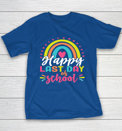 Happy Last Day of School Teacher Student Graduation Youth T-Shirt 6