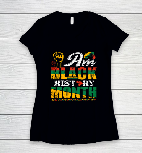 I Am Black History Month Proud African American Gift Women's V-Neck T-Shirt