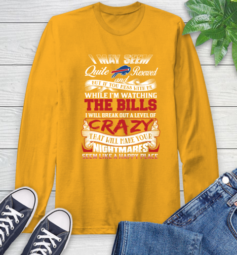 Buffalo Bills NFL Football Don't Mess With Me While I'm Watching My Team Long Sleeve T-Shirt 2