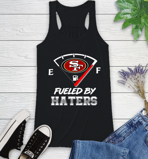 San Francisco 49ers NFL Football Fueled By Haters Sports Racerback Tank