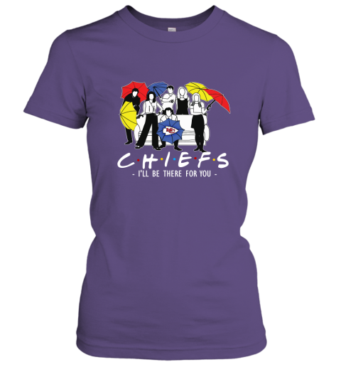 Chiefs Fans  Gift Ideas I Will Be There For You Women Tee