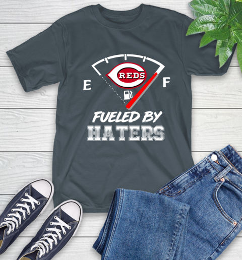 Cincinnati Reds MLB Baseball Fueled By Haters Sports T-Shirt 10