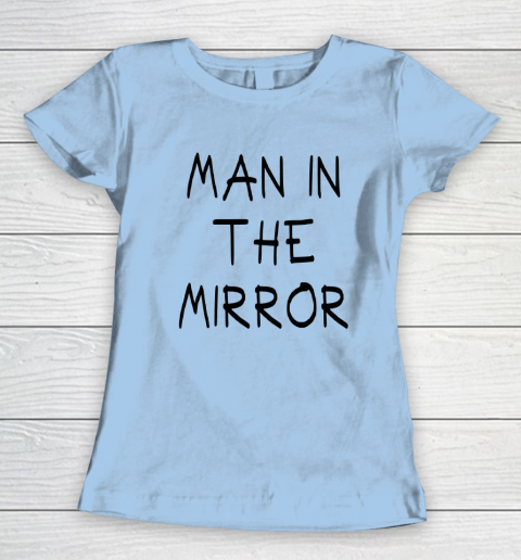 Christian Pulisic Shirt Say Man In The Mirror Women's T-Shirt 4