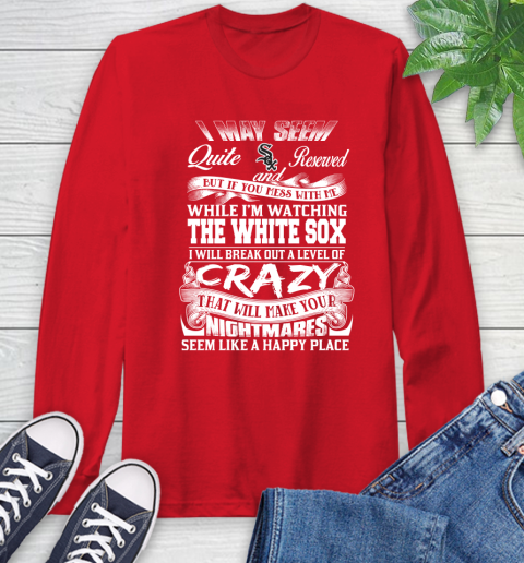 Chicago White MLB Baseball Don't Mess With Me While I'm Watching My Team Sox Long Sleeve T-Shirt 11