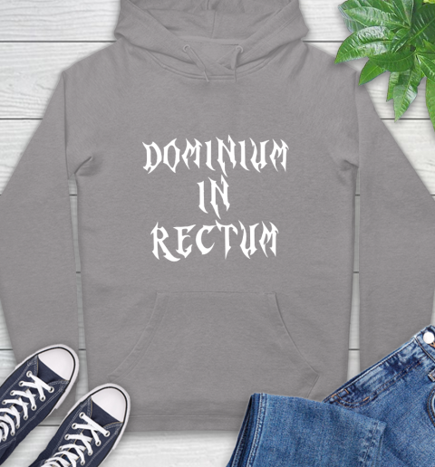 Dominium In Rectum Shirt Meaning Hoodie 6