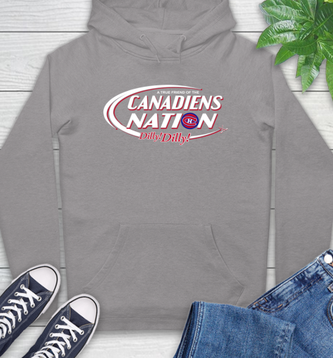NHL A True Friend Of The Montreal Canadiens Dilly Dilly Hockey Sports Hoodie 6