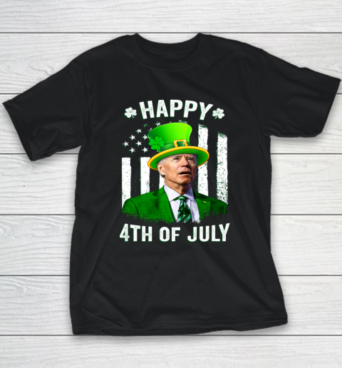 Anti Joe Biden St Patricks Day Shirt Happy 4th Of July Funny Youth T-Shirt