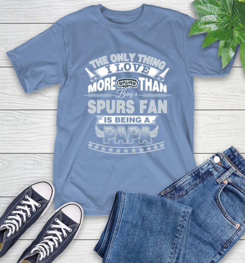 NBA The Only Thing I Love More Than Being A San Antonio Spurs Fan Is Being A Papa Basketball T-Shirt 12