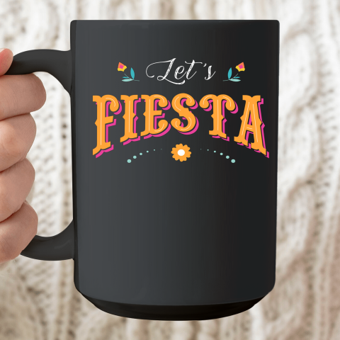 Cinco De Mayo Party Lets Fiesta Mexican Typography Ceramic Mug 15oz