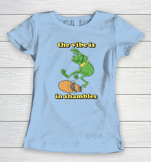 The Vibe Is In Shambles Kermit The Frog Women's T-Shirt 4