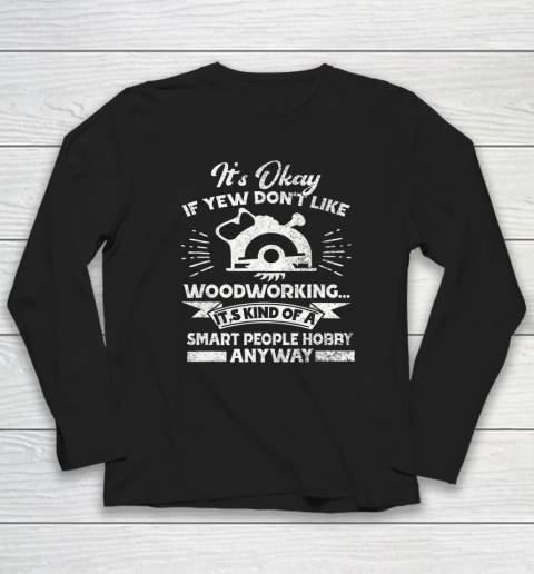 Funny Woodworking Shirt Woodworker Hobby Long Sleeve T-Shirt 8