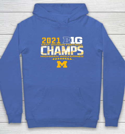 Michigan Big Ten 2021 East Division Champ Champions Hoodie 6