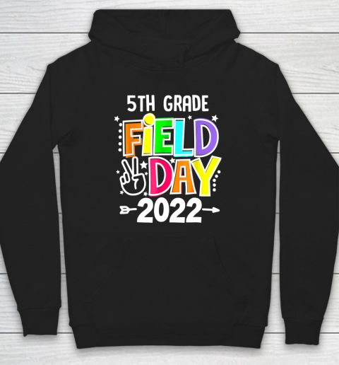 5th Grade Field Day 2022 Let The Games Begin 5th Grade SQUAD Hoodie