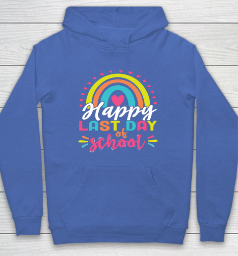 Happy Last Day of School Teacher Student Graduation Hoodie 5