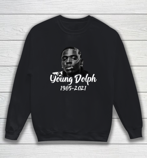 Young Dolph RIP Shirt 1985 2021 Sweatshirt