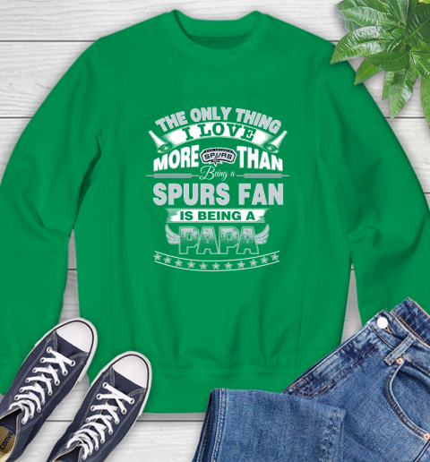 NBA The Only Thing I Love More Than Being A San Antonio Spurs Fan Is Being A Papa Basketball Sweatshirt 7