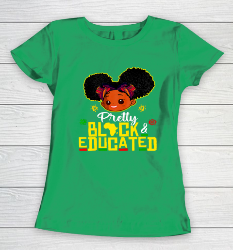 Black Girl, Women Shirt Pretty Black Educated Black Princess Girl Kids Juneteenth Women's T-Shirt 4