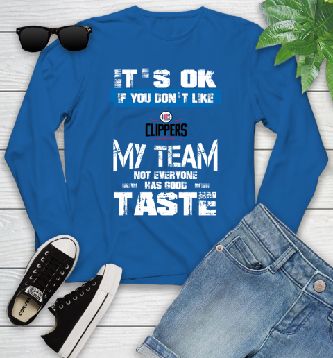 Los Angeles Lakers NBA Basketball It's Ok If You Don't Like My Team Not Everyone Has Good Taste (2) Youth Long Sleeve 10