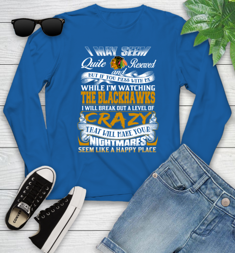 Chicago Blackhawks NHL Hockey Don't Mess With Me While I'm Watching My Team Youth Long Sleeve 10